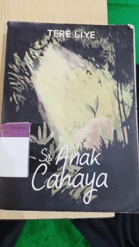 Image of SI ANAK CAHAYA