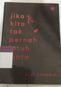 Image of Jika Kita Tak Pernah Jatuh Cinta