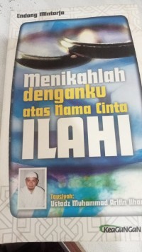 Image of Menikahlah Denganku Atas Nama Cinta Ilahi